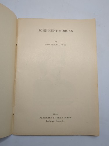 RARE 1933 JOHN HUNT MORGAN FIRST EDITION BY LOIS PURCELL NOEL CONFEDERATE BOOK - Picture 4 of 9