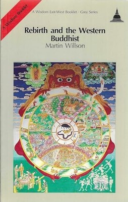 Rebirth and the Western Buddhist, Willson, Martin
