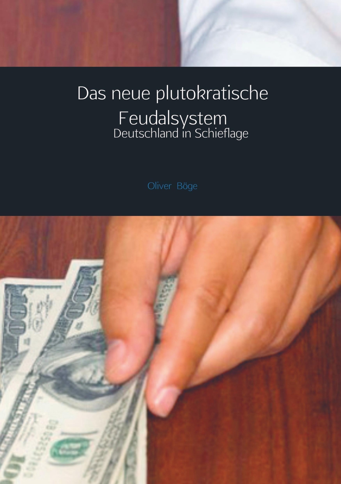 Thumbnail - Oliver Böge | Das Neue Plutokratische Feudalsystem | Taschenbuch |