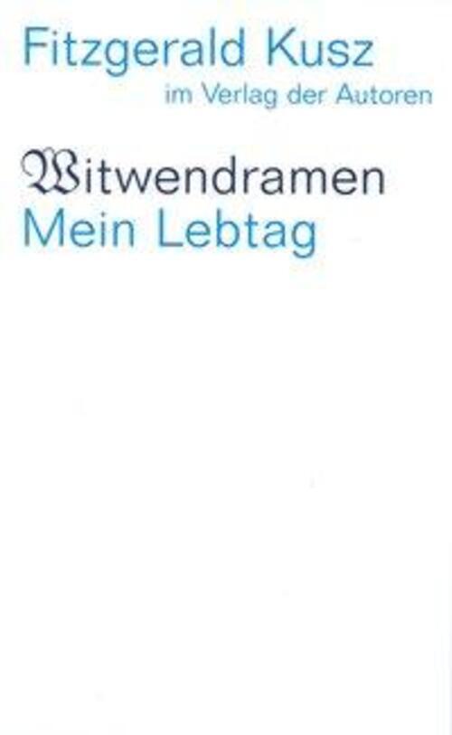 Thumbnail - Fitzgerald Kusz | Witwendramen / Mein Lebtag | Taschenbuch | Deutsch