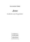 Anne. Geschichten einer Kriegskindheit von Gisela Keller-Willeck (2005, Taschenbuch)
