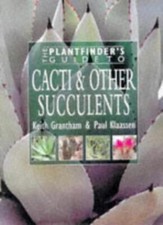 The Plantfinder's Guide to Cacti & Other Succulents-Keith Granth