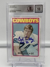 BOB LILLY SIGNED 1972 TOPPS CARD #145 BAS AUTOGRAPH GRADE 10 HOF BOB LILLY SIGNED 1972 TOPPS CARD #145 BAS AUTOGRAPH GRADE 10 HOF