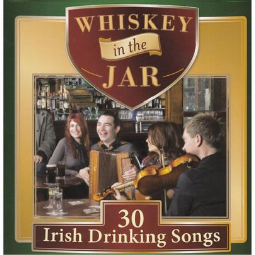 Various Artists Whiskey in the Jar: 30 Irish Drinking Songs (CD) Album