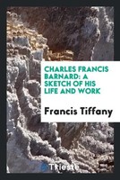 Francis Tiffany | Charles Francis Barnard | Taschenbuch | Englisch (2017)