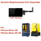 For Anycubic Photon Mono/ Mono SE 2K 6.08 Inches LCD Screen Display Replacement