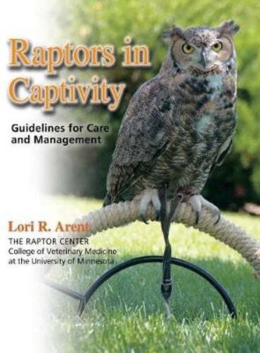Raptors in Captivity von Lori Arent: Gebraucht - Bild 1 von 1