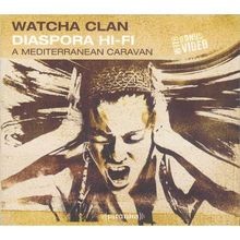 Diaspora Hi-Fi-a Mediterranean Caravan von Watcha Clan | CD | Zustand sehr gut