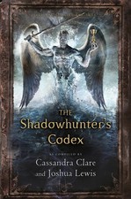 Cassandra Clare / The Shadowhunter's Codex /  9781406365467
