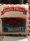Ashland Christmas Decorative Pillow Santa NWT “Naughty Or Nice “ Holiday Fun NWT