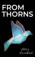 From Thorns Alie Cardet Taschenbuch Kartoniert / Broschiert Englisch 2022