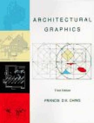 Architectural Graphics (Architecture) - Paperback, by Frank Ching - Very Good