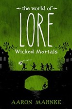 The World of Lore: Wicked Mortals: 2