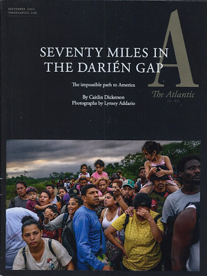 The Atlantic Monthly Magazine September 2024 Seventy Miles in the Darien Gap