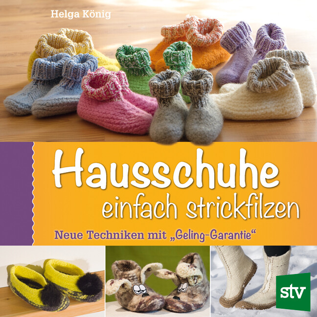 Thumbnail - Helga König / Hausschuhe Einfach Strickfilzen