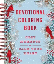 Cozy Moments to Calm Your Heart: Devotional Coloring Book by Dayspring: New