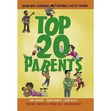 Top 20 Parents: Raising Happy, Responsible & Emotionally Healthy Children