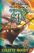 The Sublime and Spirited Voyage of Original Sin,Colette Moody