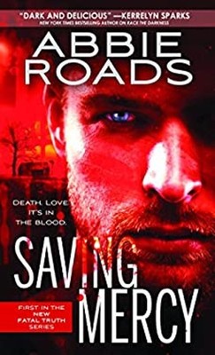 Saving Mercy Mass Market Paperbound Abbie Roads