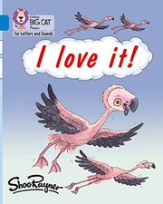 I love it!: Band 04/Blue (Collins Big ..., Rayner, Shoo