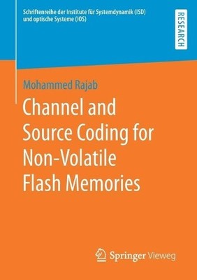 Channel and Source Coding for Non-Volatile Flash Memories - 9783658289812