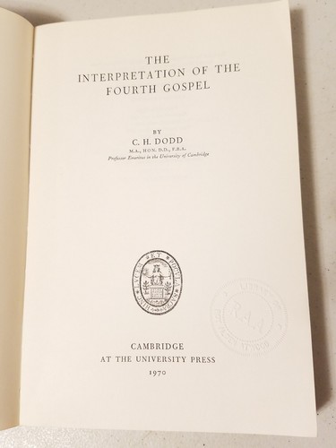 The Interpretation of the Fourth Gospel by C.H. Dodd (1970 Paperback) Cambridge - Picture 4 of 5