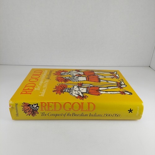 Red Gold: The Conquest of the Brazilian Indians, 1500-1760 John Hemming HCDJ - Picture 2 of 15