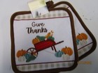 POT HOLDERS..SET OF 2...7" X7"...GIVE THANKS