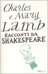 racconti da shakespeare lamb charles/lamb mary 8817040304