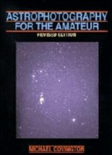 Astrophotography for the Amateur-Michael A. Covington, 9780521409841