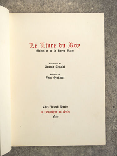 FERRIERES. LE LIVRE DU ROY MODUS ET DE LA REINE RATIO. ENLUMINURES D'ANSALDI. - Bild 5 von 24