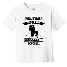 Paintball Skills Loading Funny Paintball Infant Toddler T-Shirt