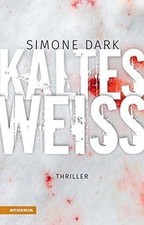 Kaltes Weiß - Thriller aus Südtirol von Simone Dark | Buch | Zustand gut