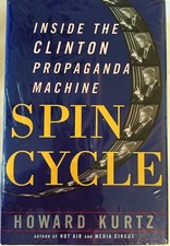 Spin Cycle: Inside the Clinton Propaganda Machine