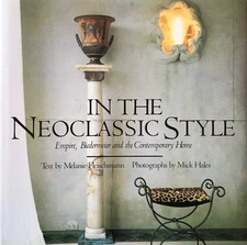 In the Neoclassic Style: Empire, Biedermeier and the Contemporary Home