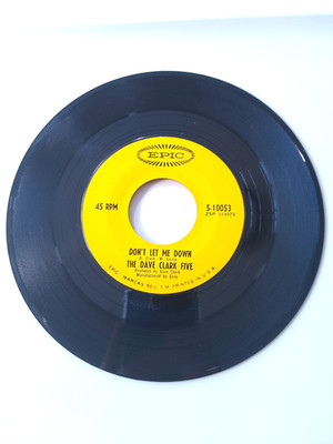 Vintage The Dave Clark Five vinyl record 45 Epic Don't Let Me Down