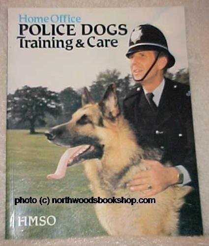 Police Dogs: Training and Care by Great Britain: Home Office Paperback Book The - Picture 1 of 2