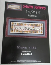 Cross Stitch Welcome Pattern Sandi Phipps New #318 Leaflet