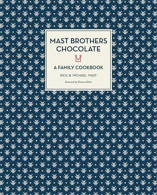 Mast Brothers Chocolate : A Family Cookbook Hardcover Rick, Mast, - Picture 1 of 1