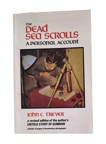 The DEAD SEA SCROLLS A Personal Account / John C. Trever / Author Signed! - Bild 1 von 24