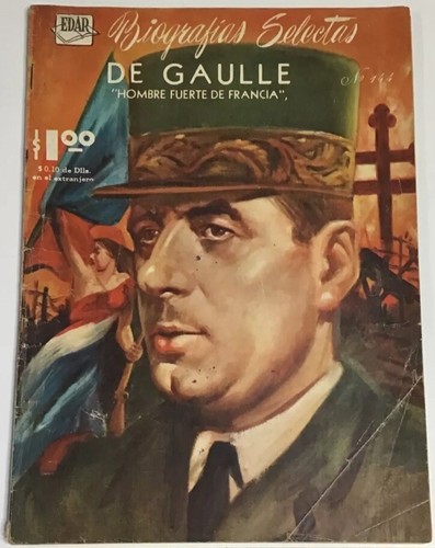 1961 Spanish Comic Biografias Selectas #144 De Gaulle Hero Of France Mexico