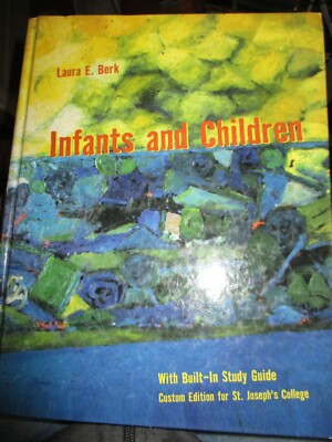 Infants and Children With Built-in Study Guide by Laura E. Berk 2008 HC EUC