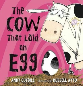 The Cow That Laid an Egg by Andy Cutbill The Cow That Laid an Egg by Andy Cutbill