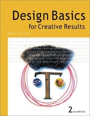 Design Basics for Creative Results, Peterson, Bryan