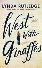 West with Giraffes: A Novel by Lynda Rutledge (English) Paperback Book