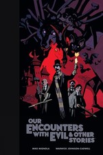 Our Encounters with Evil & Other Stories Library Edition by Mike Mignola (Englis
