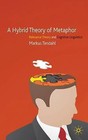 A Hybrid Theory of Metaphor: Relevance Theory and Cognitive Linguistics by Markus Tendahl (Hardback, 2009)
