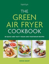 The Green Air Fryer Cookbook - 9780600638278