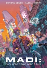 Madi: Once Upon a Time in the Future by De Campi, Alex [Paperback]