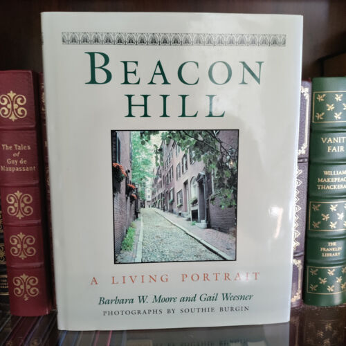 Beacon Hill: Living Portrait_Barbara W. Moore_HCDJ_1st Edn / 2nd Prnt_SIGNED_VG